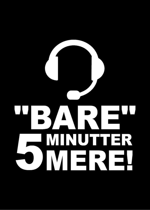 Poster - Nur noch 5 Minuten Headset