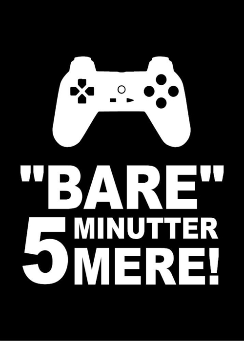Poster - Nur noch 5 Minuten mit Controller