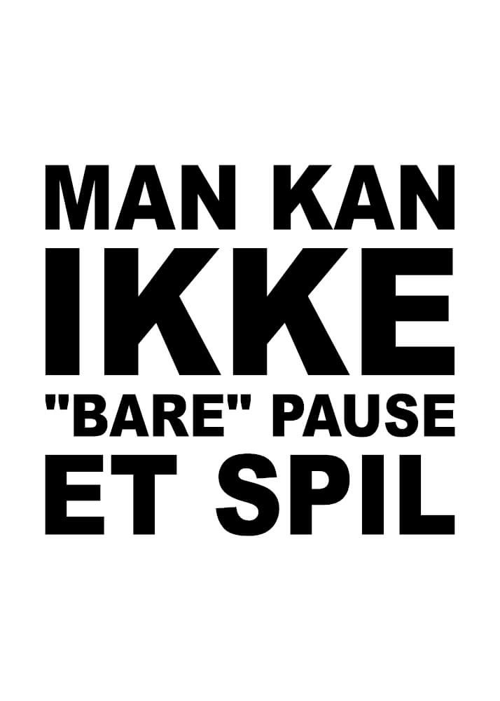 Poster - Man kann nicht einfach pausieren...