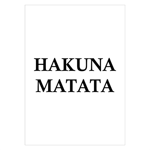 Poster mit dem Text Hakuna Matata