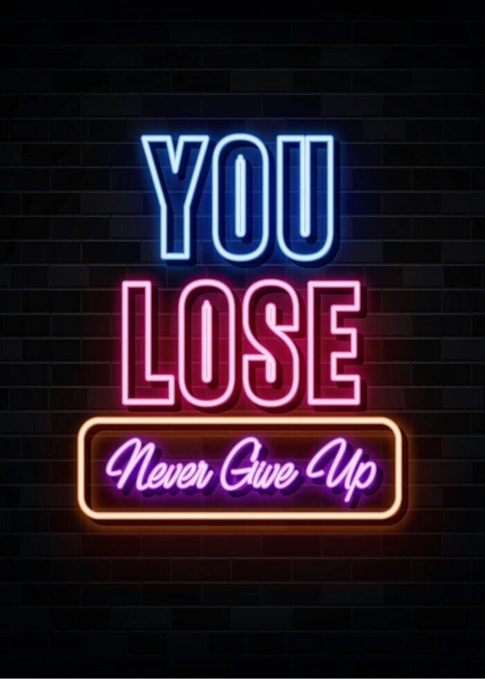 Super cooles Neon-Gamer- Poster mit dem Text You lose never Give up