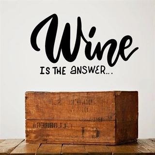 Wine is the answer - Wandtattoo