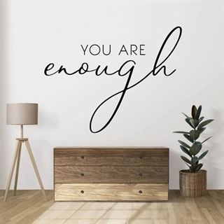 You are enough - Wandtattoo