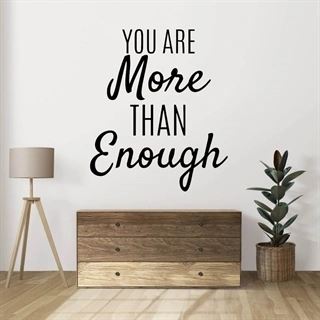 You are more than enough - Wandtattoo